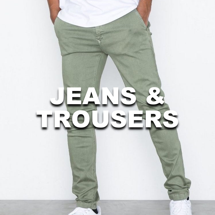 JEANS & TROUSERS