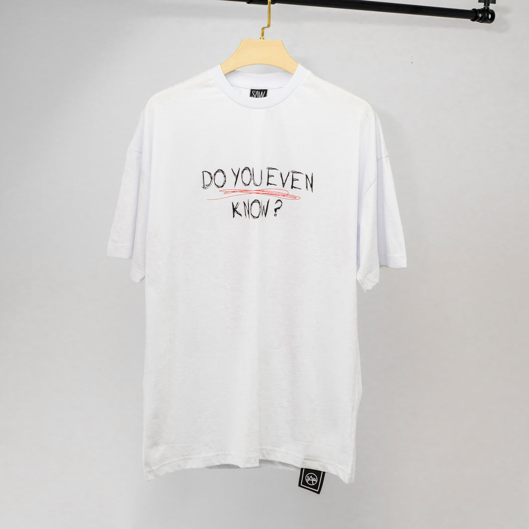 Men Letter “DO YOU EVEN KNOW”Graphic Over-Sized Tshirt
